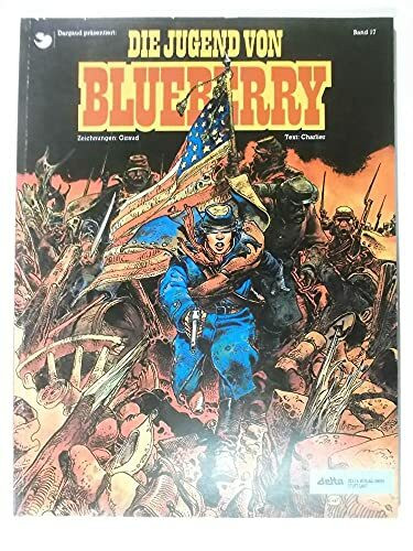 Leutnant Blueberry, Bd.17, Die Jugend von Blueberry