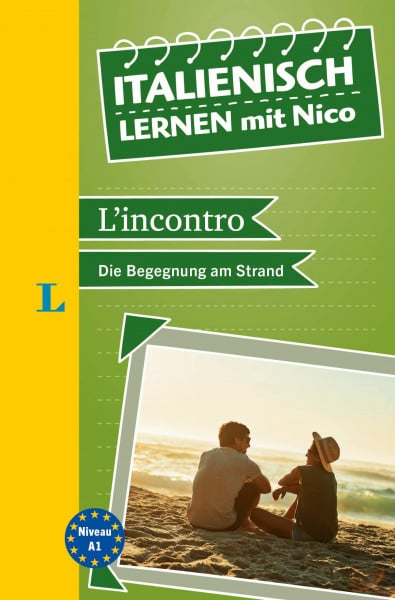 Langenscheidt Italienisch lernen mit Nico: L'incontro oder die Begegnung am Strand (Langenscheidt Lektüre)