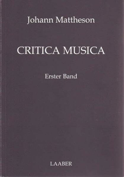 Critica musica (Laaber-Reprint)