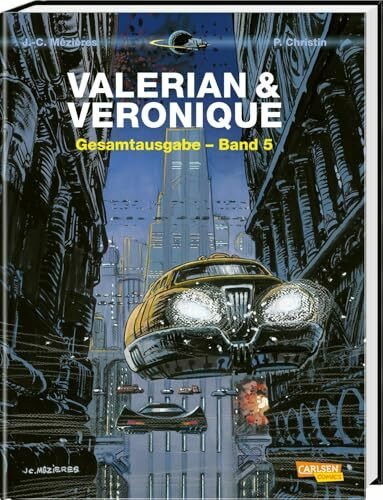 Valerian und Veronique Gesamtausgabe 5: Bände 13-15 der französischen Science-Fiction-Comic-Serie als Sammelband mit spannenden Hintergrundinfos
