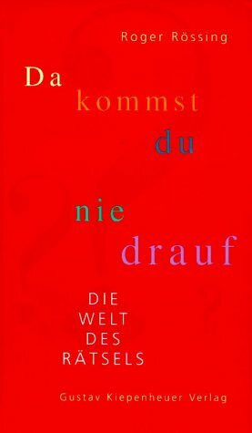 Da kommst du nie drauf