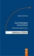 Zukunftsfähigkeit Deutschlands: Sozialwissenschaftliche Essays