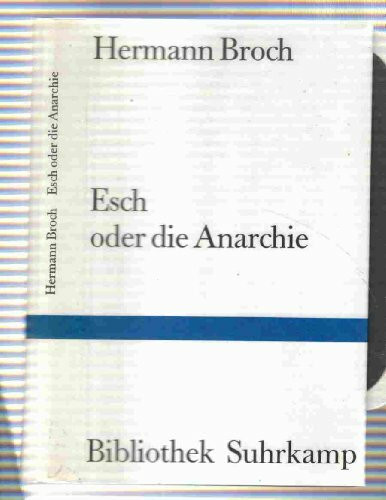 Esch oder die Anarchie (Bibliothek Suhrkamp)