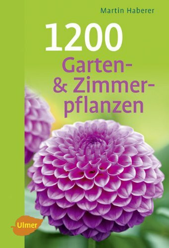 1200 Garten- und Zimmerpflanzen