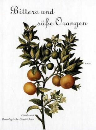 Bittere und süße Orangen