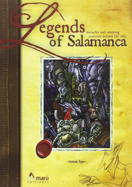 Legends, miracles and amazing rumours behind the city of Salamanca