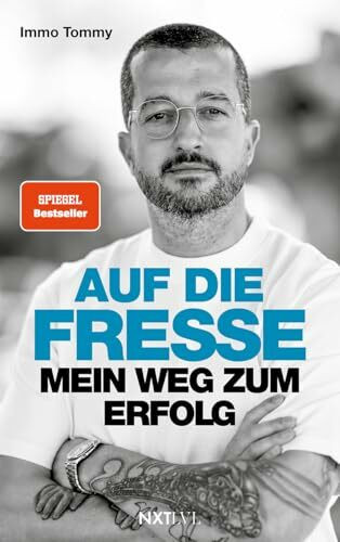 Auf die Fresse: Mein Weg zum Erfolg – Spiegelbestseller, die wahre Story von Immo Tommy, Tomislav Primorac Biografie, vom Plattenbau zum ... Shitstorms & Erfolg im Business meistern