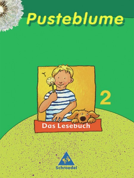 Pusteblume. Das Lesebuch - Ausgabe 2003 für Berlin, Brandenburg, Bremen, Mecklenburg-Vorpommern, Nordrhein-Westfalen, Rheinland-Pfalz, Saarland, ... Mecklenburg-Vorpommern,... / Schülerband 2