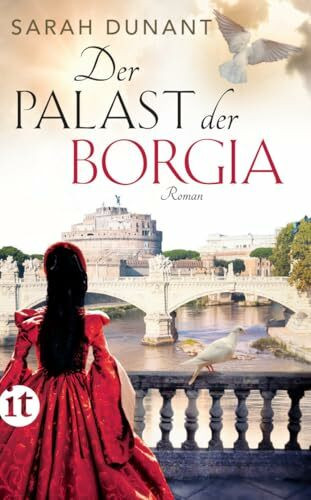 Der Palast der Borgia: Roman | Eine verhängnisvolle Welt voller Intrigen, Lust und Habgier (insel taschenbuch)
