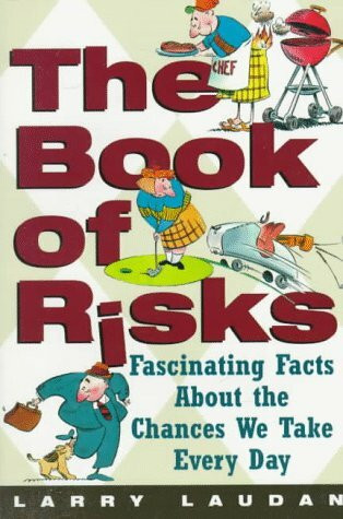 The Book of Risks: Fascinating Facts About the Chances We Take Everyday