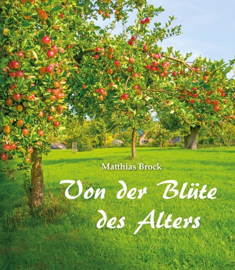 Von der Blüte des Alters