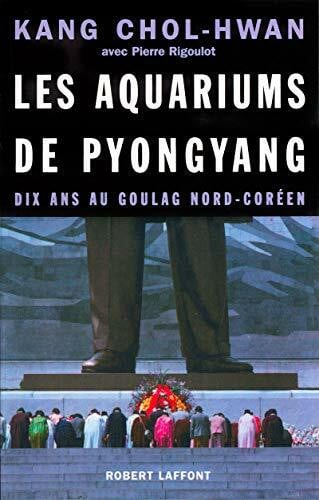 Les aquariums de Pyongyang dix ans au goulag nord-coréen