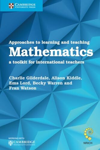 Approaches to Learning and Teaching Mathematics: A Toolkit for International Teachers