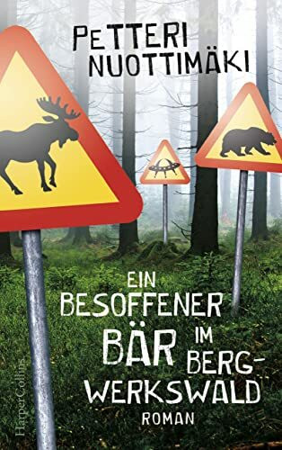 HarperCollins Ein Besoffener Bär Im Bergwerkswald, Roman