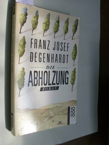 Die Abholzung