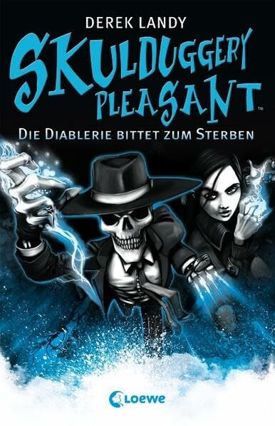Skulduggery Pleasant (Band 3) - Die Diablerie bittet zum Sterben: Urban-Fantasy-Kultserie mit schwarzem Humor