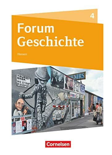 Forum Geschichte - Neue Ausgabe - Gymnasium Hessen - Band 4: Vom Ende des Ersten Weltkrieges bis zur Gegenwart - Schulbuch