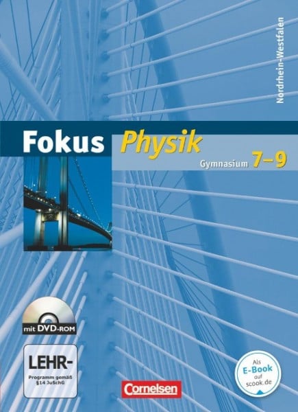 Fokus Physik 7.-9. Schuljahr. Schülerbuch mit DVD-ROM. Gymnasium Nordrhein-Westfalen