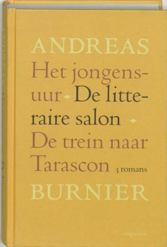 Het jongensuur ; De litteraire salon ; De trein naar Tarascon