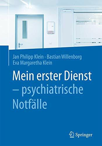 Springer Mein Erster Dienst - Psychiatrische Notfälle, Psychiatrische Notfälle