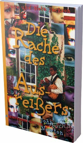 Die Rache des Ausreißers: John Newton (Abenteurer Gottes)