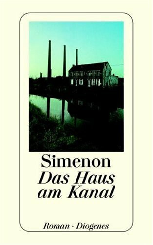 Das Haus am Kanal: Roman