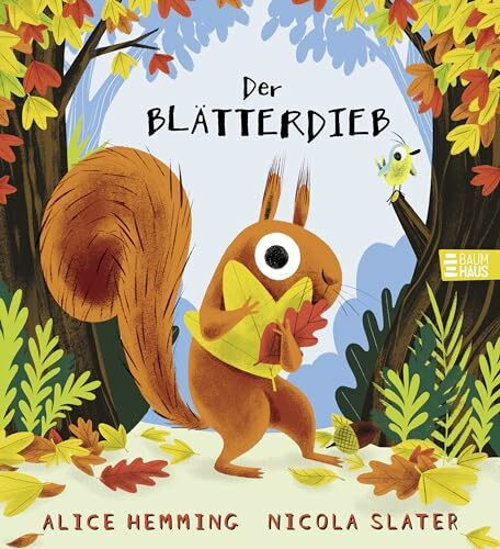 Der Blätterdieb: Das große Bilderbuch-Blätter-Rätsel: Ein witziges Abenteuer aus der Erfolgsreihe