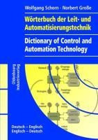 Wörterbuch der Leit- und Automatisierungstechnik / Dictionary of Control and Automation Technology
