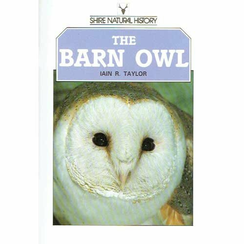 The Barn Owl (Shire natural history, Band 42)