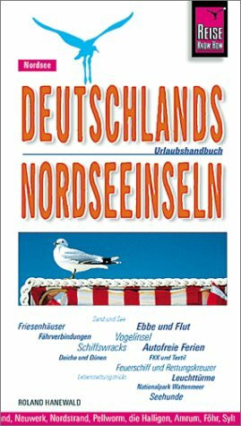 Deutsche Nordseeinseln: Urlaubshandbuch (Reise Know-How - Urlaubshandbuch)