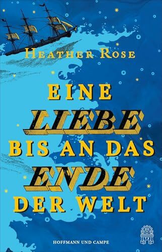 Eine Liebe bis an das Ende der Welt: Roman | Ein Traum, der alles fordert, und eine Wahrheit, die nie ans Licht darf