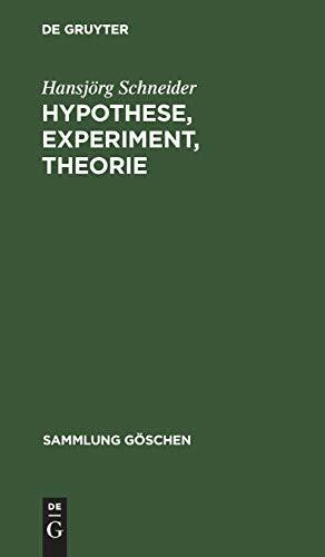 Hypothese, Experiment, Theorie: Zum Selbstverständnis der Naturwissenschaft (Sammlung Göschen, 2615, Band 2615)