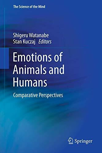 Emotions of Animals and Humans: Comparative Perspectives (The Science of the Mind)