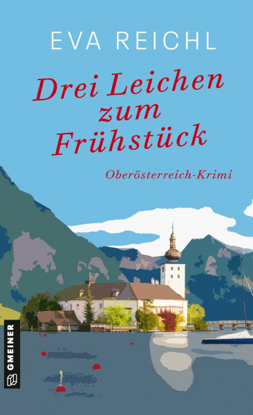 Drei Leichen zum Frühstück: Oberösterreich-Krimi (Chefinspektorin Lotta Meinich)