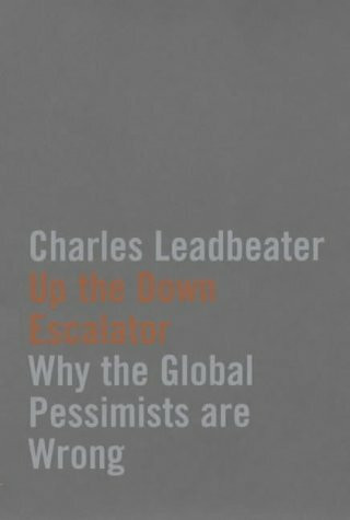 Up the Down Escalator: Why the Global Pessimists are Wrong