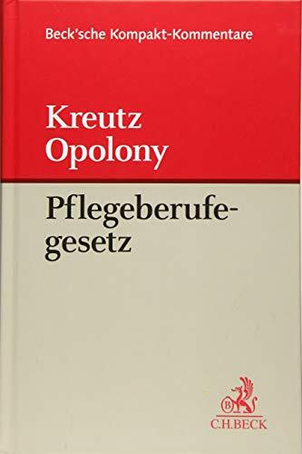 Gesetz über die Pflegeberufe: (Pflegeberufegesetz - PflBG) (Beck'sche Kompakt-Kommentare)