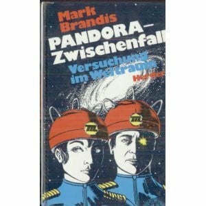 Pandora-Zwischenfall: Versuchung im Weltraum