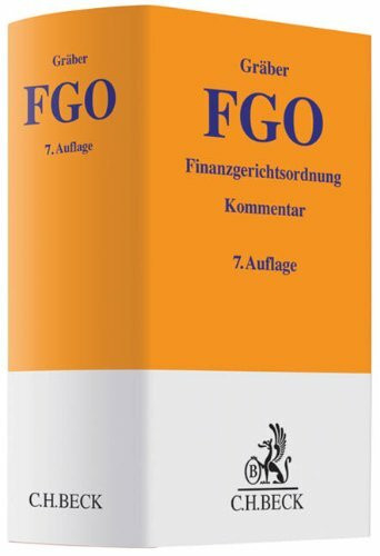 Finanzgerichtsordnung: mit Nebengesetzen (Gelbe Erläuterungsbücher)