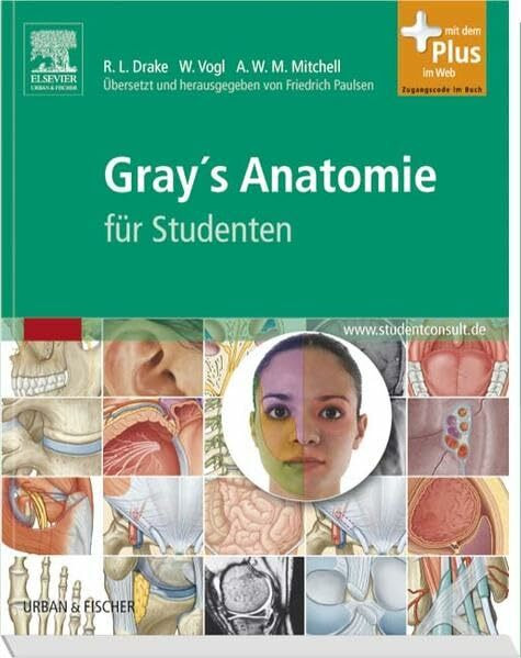 Gray´s Anatomie für Studenten: Übersetzt und herausgegeben von Friedrich Paulsen: Online-Zugang + interaktive Extras
