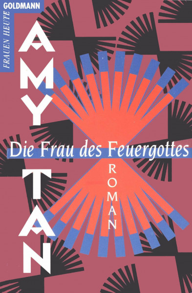Die Frau des Feuergottes: Roman (Goldmann Allgemeine Reihe)