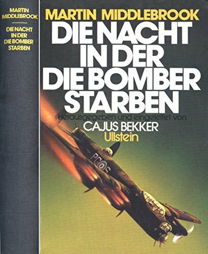 Die Nacht in der die Bomber starben. Der Angriff auf Nürnberg und seine Folgen für den Luftkrieg