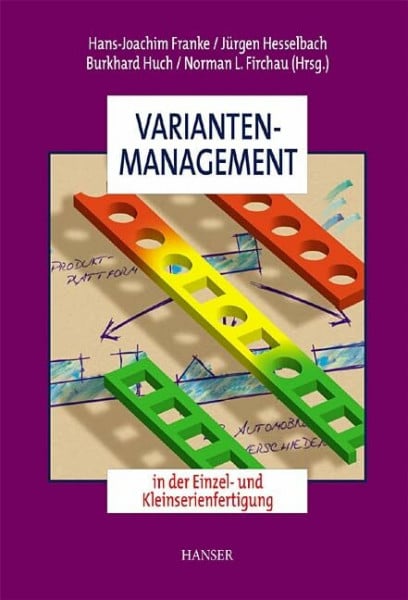 Variantenmanagement in der Einzel- und Kleinserienfertigung