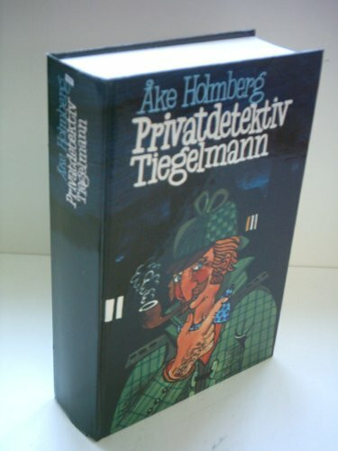 Privatdetektiv Tiegelmann.