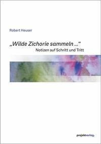 "Wilde Zichorie sammeln ..."