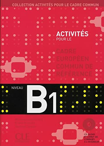 Activités pour le cadre européen commun de référence: Livre + corrigés + CD audio
