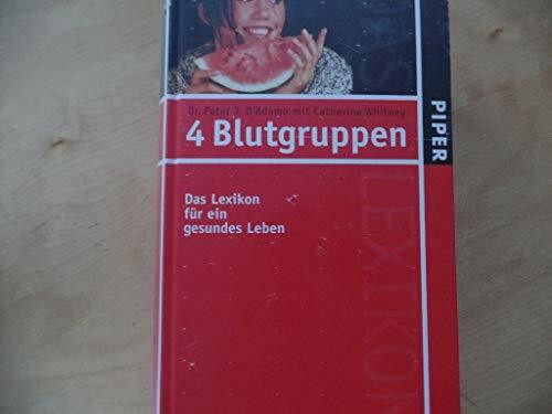 4 Blutgruppen: Das Lexikon für ein gesundes Leben