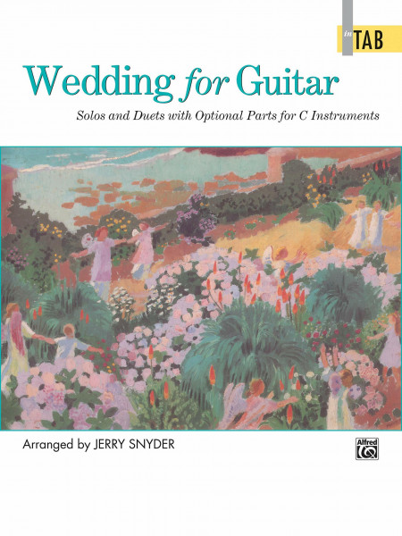 Wedding for Guitar -- In Tab: Solos and Duets with Optional Parts for C Instruments