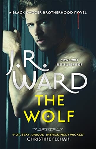 The Wolf: Book Two in The Black Dagger Brotherhood Prison Camp The Wolf: Book Two in The Black Dagger Brotherhood Prison Camp