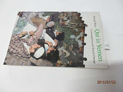 Qat in Yemen: Consumption and Social Change