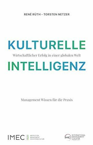 Kulturelle Intelligenz: Wirtschaftlicher Erfolg in einer globalen Welt
